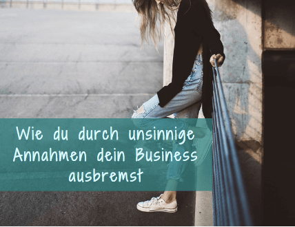 dein Business ausbremst