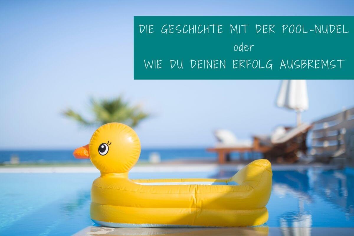 Die Geschichte mit der Pool-Nudel